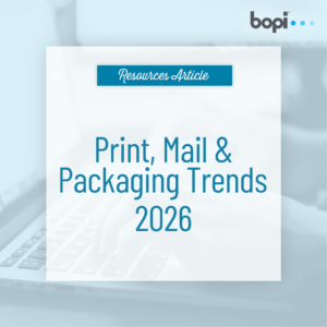 Print, Mail, Packaging Trends 2026